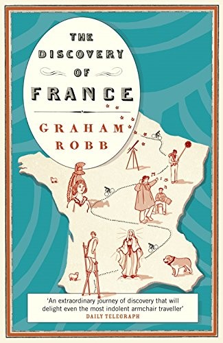 Graham Robb: The Discovery of France (EBook, Pan MacMillan)