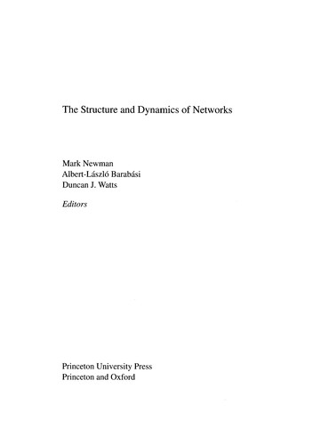 M. E. J. Newman, Albert-László Barabási, Duncan J. Watts, Mark Newman, Albert-Laszlo Barabasi: The structure and dynamics of networks (Hardcover, 2006, Princeton University Press)