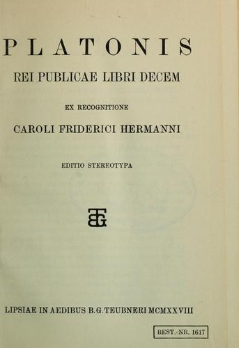 Plato: Rei Publicae libri decem (Latin language, 1877, B.G. Teubner)