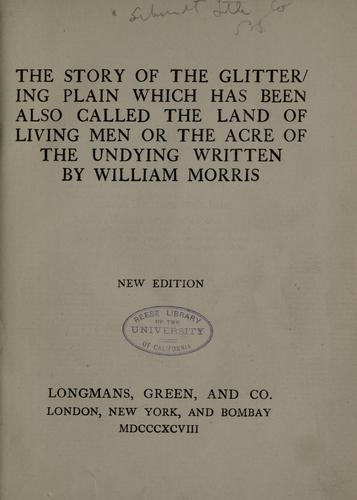 William Morris: The story of the Glittering plain (1898, Longmans, Green and co.)