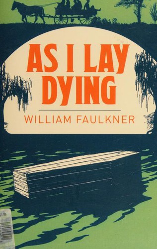 William Faulkner: As I Lay Dying (2019, Arcturus)