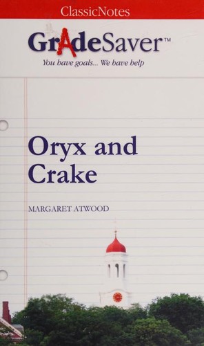 Illiana Celia Quimbaya: Oryx and Crake (2011, Gradesaver LLC)