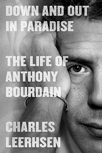 Charles Leerhsen: Down and Out in Paradise (2022, Simon & Schuster)