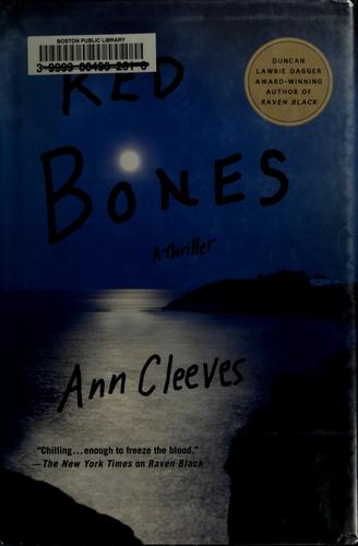 Ann Cleeves: Red bones (2009, Minotaur Books)