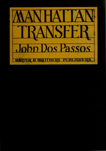 John Dos Passos: Manhattan transfer (1925, Harper & Brothers)