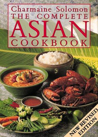 Charmaine Solomon: The complete Asian cookbook (1992, C.E. Tuttle Co.)