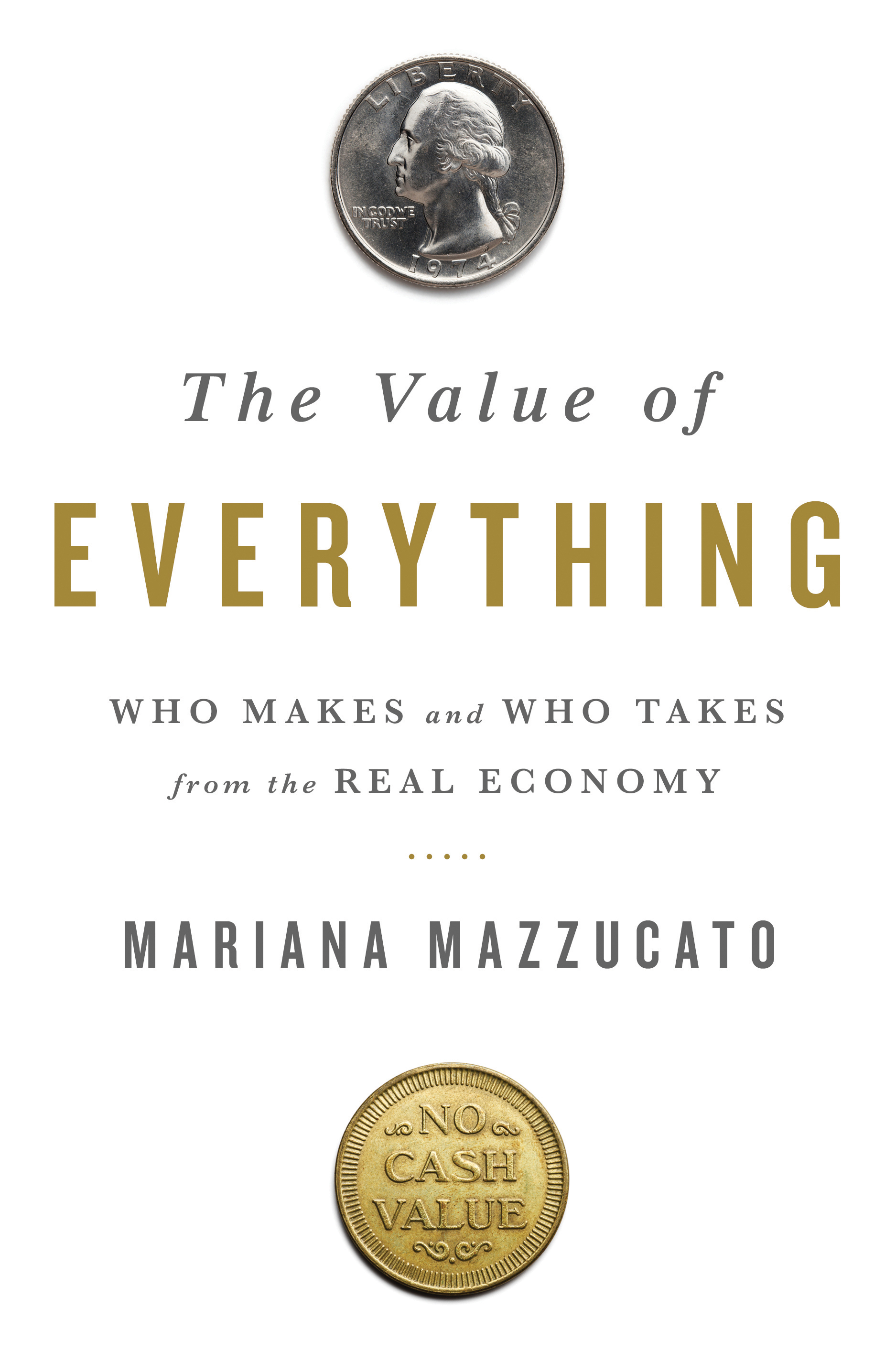 Mariana Mazzucato: The Value of Everything: Making and Taking in the Global Economy (2018)