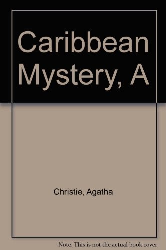 Agatha Christie: A Caribbean mystery (1972, Collins [for the Crime Club], Collins)