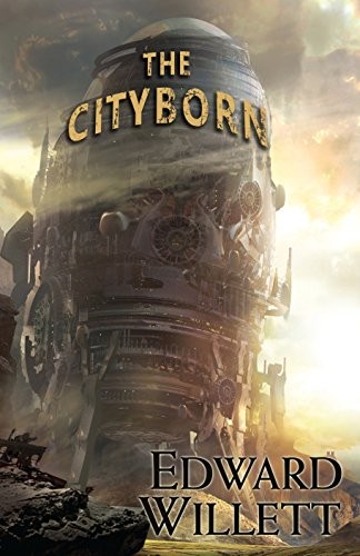 Edward Willett: The Cityborn (Hardcover, DAW)