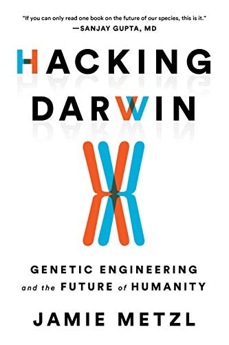 Jamie Metzl: Hacking Darwin (Hardcover, Sourcebooks)