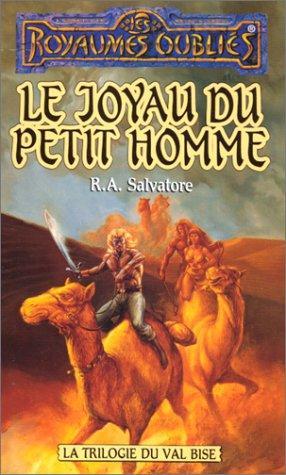 R. A. Salvatore: Le joyau du petit homme (French language, 1995, Fleuve noir)