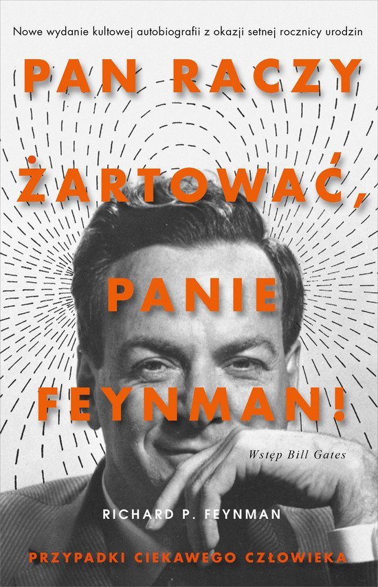 Richard P. Feynman: „Pan raczy żartować, panie Feynman!” (Hardcover, Polish language, Wydawnictwo Znak)