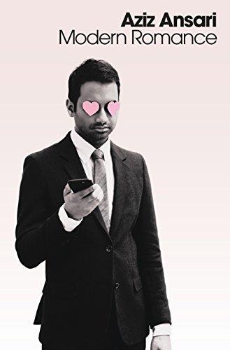 Aziz Ansari, Eric Klinenberg: Modern Romance (Hardcover, 2015, Penguin Press)