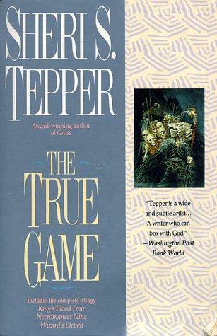 Sheri S. Tepper: The true game (1996, Ace Books)