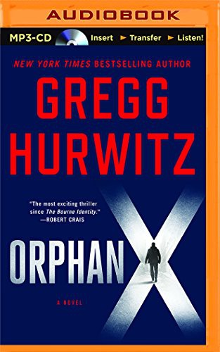Scott Brick, Gregg Andrew Hurwitz: Orphan X (AudiobookFormat, 2016, Brilliance Audio)