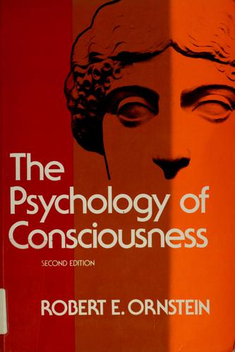 Robert E. Ornstein: The psychology of consciousness (1977, Harcourt Brace Jovanovich)