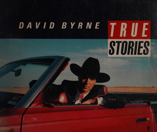 David Byrne: True stories (1986, Faber and Faber)