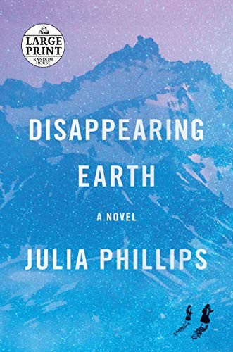 Julia Phillips: Disappearing Earth (Paperback, Random House Large Print)