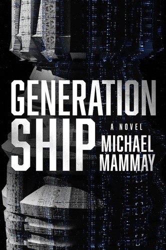 Michael Mammay: Generation Ship (2023, HarperCollins Publishers)