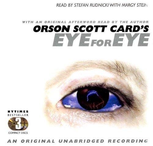 Orson Scott Card: Eye for Eye (AudiobookFormat, 2006, Request Audiobooks)