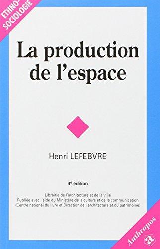 Henri Lefebvre: La Production de l'espace (French language, 1999, anthropos)