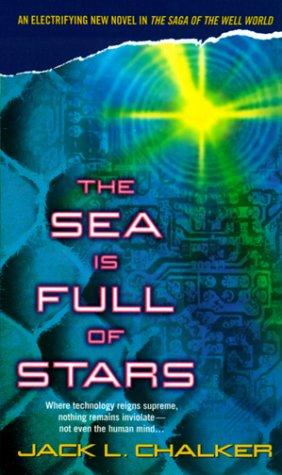 Jack L. Chalker: The sea is full of stars (1999, Ballantine Pub. Group)