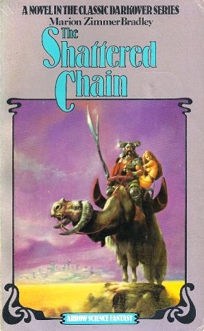 Marion Zimmer Bradley: The shattered chain (Paperback, 1978, Arrow Books)