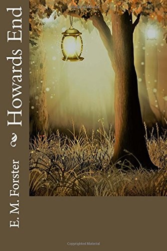 E. M. Forster: Howards End (Paperback, 2018, CreateSpace Independent Publishing Platform)