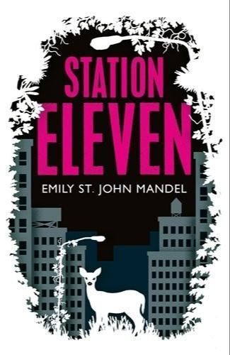 Emily St. John Mandel: Station Eleven (2014, Picador)