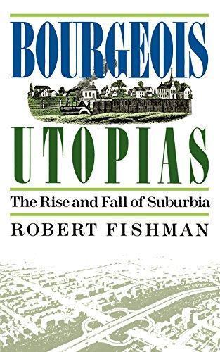 Robert Fishman: Bourgeois Utopias (1989)