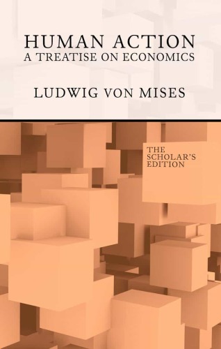 Ludwig von Mises: Human Action (Paperback, 1990, Fox & Wilkes)