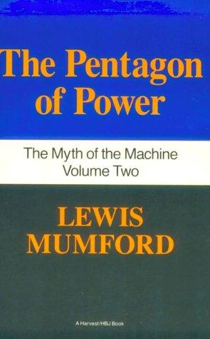 Lewis Mumford: The pentagon of power. (1974, Harcourt Brace Jovanovich)