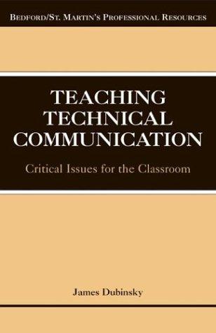 James M. Dubinsky: Teaching Technical Communication (Paperback, 2004, Bedford/St. Martin's)