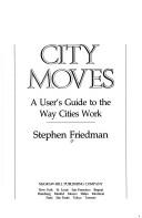 Stephen Friedman: City moves (1989, McGraw-Hill)