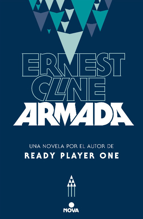 Ernest Cline, David Tejera Expósito: Armada (Paperback, Español language, 2016, Nova, Penguin Random House)