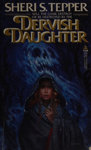 Sheri S. Tepper: Dervish Daughter (Jinian) (Paperback, 1986, Tor Books)