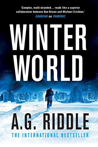 A.G. Riddle: Winter World (Paperback, 2019, Legion Books)