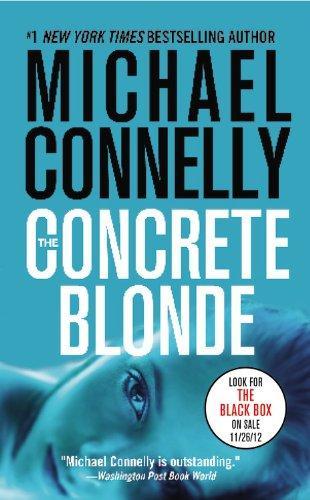 Michael Connelly: The Concrete Blonde (Harry Bosch, #3; Harry Bosch Universe, #3) (2007)