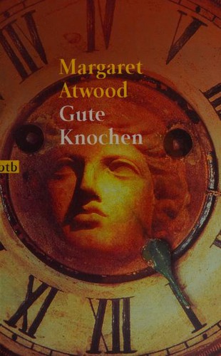 Margaret Atwood: Gute Knochen (Paperback, German language, 1997, Btb)