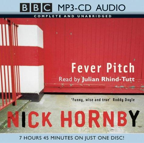 Nick Hornby: Fever Pitch (AudiobookFormat, 2004, BBC Audiobooks)