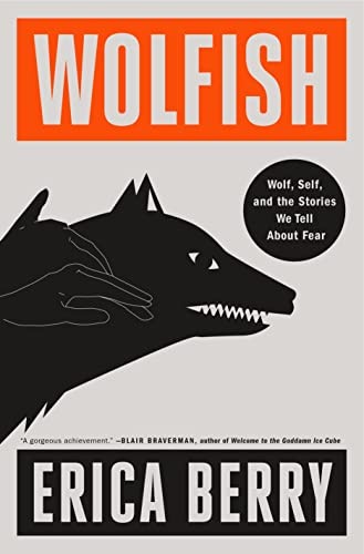 Erica Berry: Wolfish (2023, Flatiron Books)