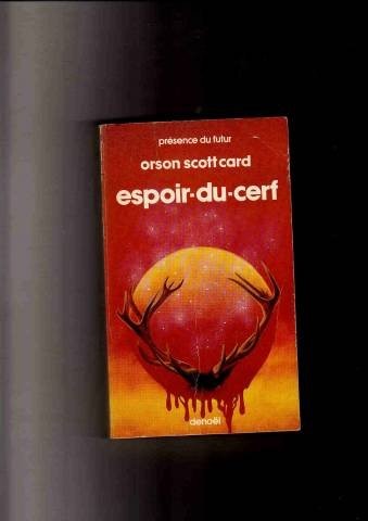 Orson Scott Card, Emmanuel Jouanne: ESPOIR DU CERF (Paperback, 1984, DENOEL)