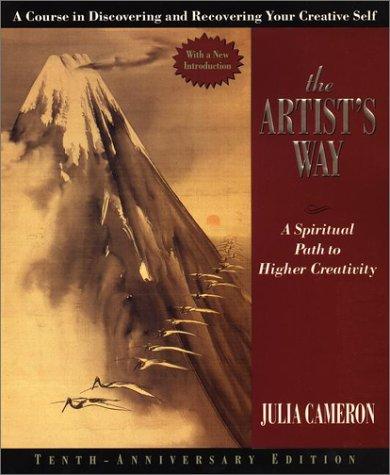 Julia Cameron: The artist's way (2002, J.P. Tarcher/Putnam)