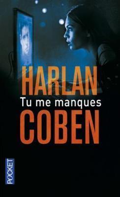 Harlan Coben: Tu me manques (French language, 2016)