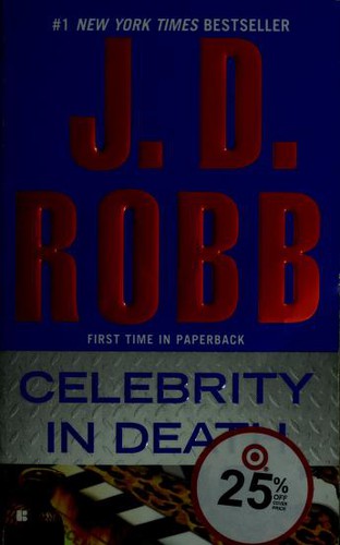 Nora Roberts: Celebrity in death (2012, Berkley Books)