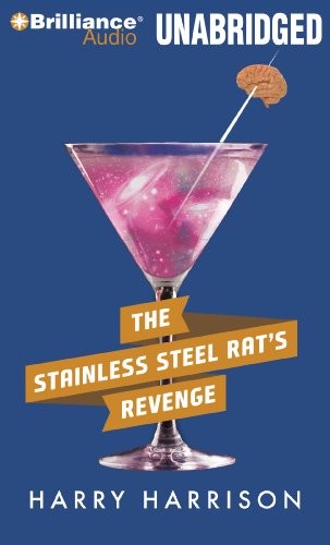 Harry Harrison: The Stainless Steel Rat's Revenge (AudiobookFormat, 2010, Brilliance Audio)