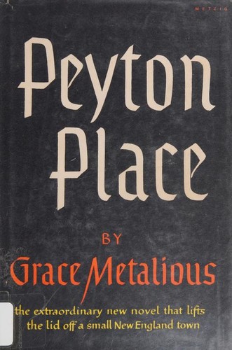 Grace Metalious: Peyton Place (1956, Simon and Schuster)