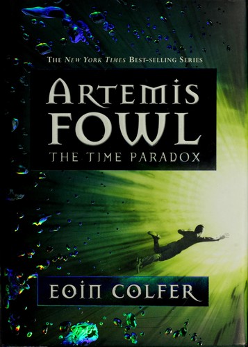 Eoin Colfer: The Time Paradox (2008, Hyperion Books for Children)