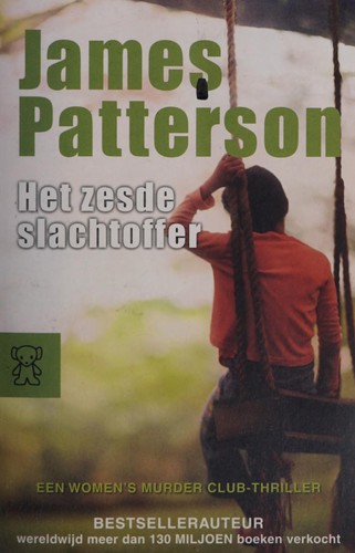 James Patterson: Het zesde slachtoffer (Dutch language, 2011, Zwarte Beertjes)