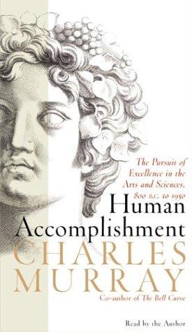 Charles Murray: Human Accomplishment (2003, HarperAudio)